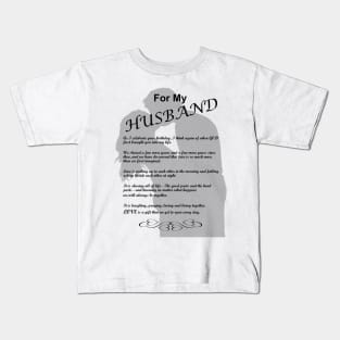 For My Husband. Happy Birthday Kids T-Shirt